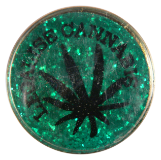 This badge was produced for the campaign to legalise cannabis.