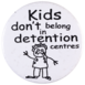 Kids don’t belong in detention centres