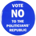 Vote no to the politicians’ republic