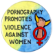 Pornography promotes violence against women